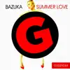 Bazuka - Summer Love - Single